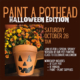 Paint a Pothead: Halloween Edition. Saturday October 28 @ 11 AM